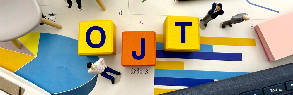 OJT指導者フォローアップ研修～新入社員OJT担当者向け～初期指導の振り返りと「軌道修正」ワークショップ